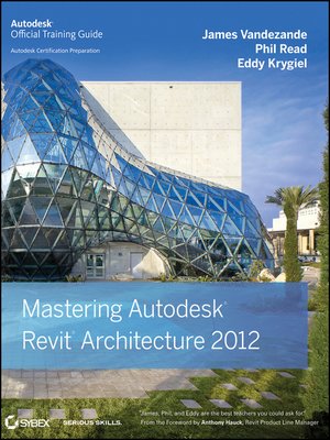 cover image of Mastering Autodesk Revit Architecture 2012